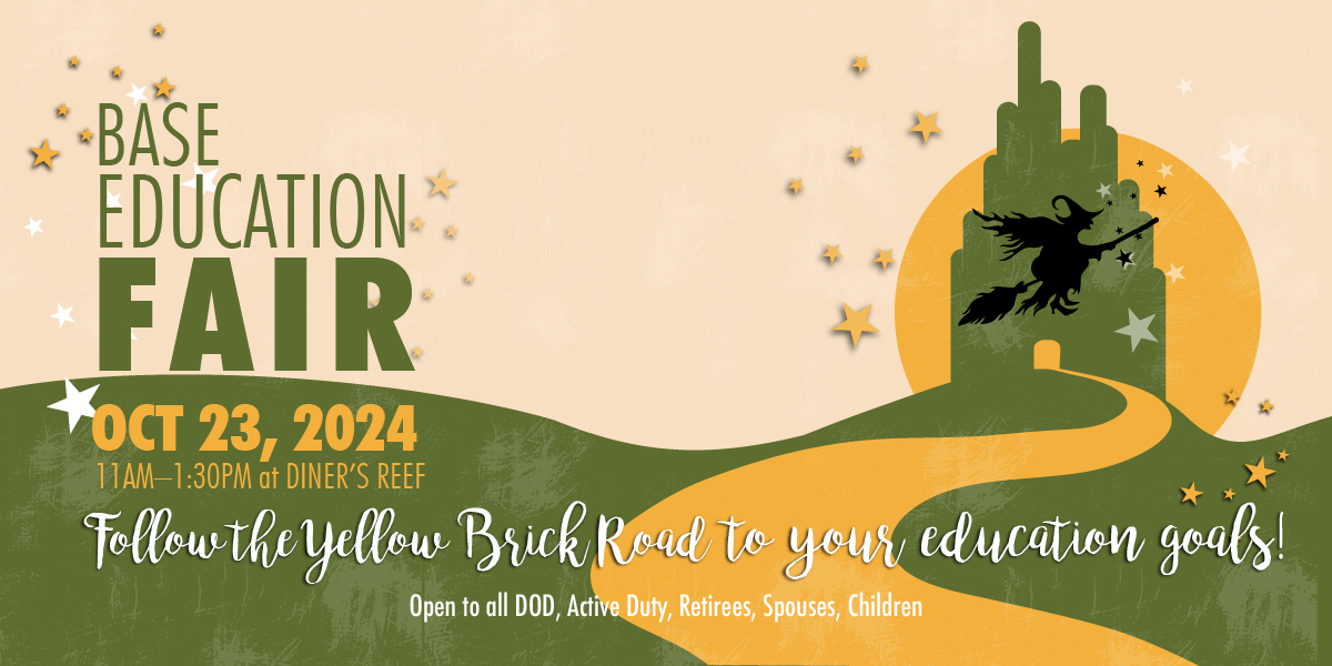 Base Education Fair Ad with Wizard of Oz Theme. Reads follow the yellow brick road to your education goals.